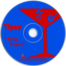 Carica l'immagine nel visualizzatore di Gallery, Tipsy : "Trip Tease" - The Seductive Sounds Of Tipsy (CD, Album, Car)