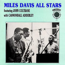 Carica l'immagine nel visualizzatore di Gallery, Miles Davis All Stars Featuring John Coltrane With Cannonball Adderley : Miles Davis All Stars Featuring John Coltrane With Cannonball Adderley (LP)