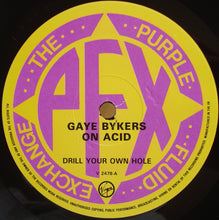 Carica l'immagine nel visualizzatore di Gallery, Gaye Bykers On Acid : Drill Your Own Hole (LP, Album, RP, Gat)