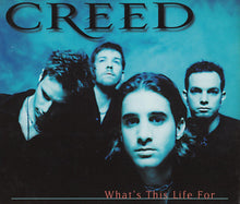 Carica l'immagine nel visualizzatore di Gallery, Creed (3) : What's This Life For (CD, Maxi)