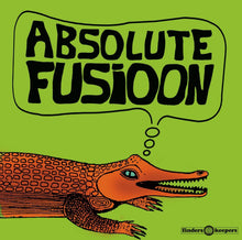 Carica l'immagine nel visualizzatore di Gallery, Fusioon : Absolute Fusioon (LP, Comp)