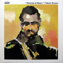 Carica l'immagine nel visualizzatore di Gallery, Shorty Rogers And His Giants : Portrait Of Shorty (LP, Album, RE, Gat)