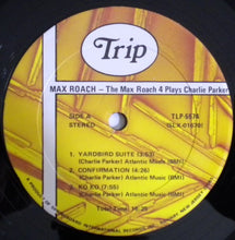 Carica l'immagine nel visualizzatore di Gallery, Max Roach Quartet : The Max Roach 4 Plays Charlie Parker (LP, Album, RE)