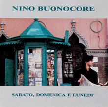 Carica l'immagine nel visualizzatore di Gallery, Nino Buonocore : Sabato, Domenica E Lunedì (CD, Album)