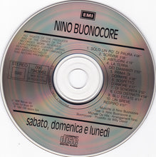 Carica l'immagine nel visualizzatore di Gallery, Nino Buonocore : Sabato, Domenica E Lunedì (CD, Album)