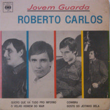 Carica l'immagine nel visualizzatore di Gallery, Roberto Carlos : Jovem Guarda (7", EP)