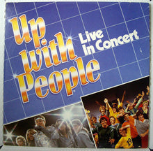 Carica l'immagine nel visualizzatore di Gallery, Up With People : Live In Concert (LP)