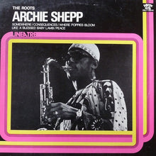 Carica l'immagine nel visualizzatore di Gallery, Archie Shepp : The Roots (LP, Comp)