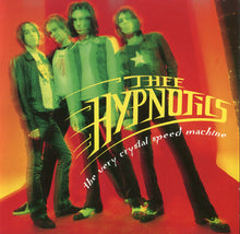 Carica l'immagine nel visualizzatore di Gallery, Thee Hypnotics : The Very Crystal Speed Machine (CD, Album)