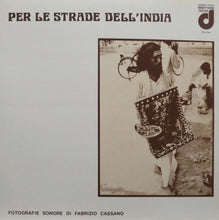 Carica l'immagine nel visualizzatore di Gallery, Fabrizio Cassano : Per Le Strade Dell'India (LP)