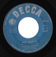 Carica l'immagine nel visualizzatore di Gallery, Caterina Valente : Amo Solo Te (7")