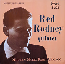 Carica l'immagine nel visualizzatore di Gallery, Red Rodney Quintet : Modern Music From Chicago (LP, Album, RE)