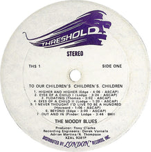 Carica l'immagine nel visualizzatore di Gallery, The Moody Blues : To Our Children's Children's Children (LP, Album, Gat)