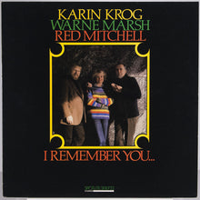 Carica l'immagine nel visualizzatore di Gallery, Karin Krog, Warne Marsh, Red Mitchell : I Remember You... (LP, Album)