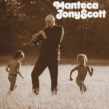 Carica l'immagine nel visualizzatore di Gallery, Tony Scott (2) : Manteca (LP, Album)