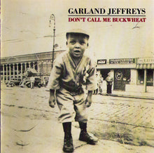 Carica l'immagine nel visualizzatore di Gallery, Garland Jeffreys : Don't Call Me Buckwheat (CD, Album)