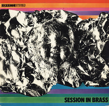 Carica l'immagine nel visualizzatore di Gallery, Various : Session In Brass (LP, Comp)