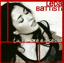 Carica l'immagine nel visualizzatore di Gallery, Leda Battisti : Tu, L' Amore E Il Sesso (CD, Album)