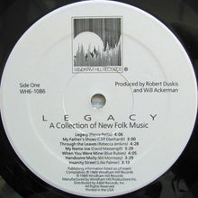Carica l'immagine nel visualizzatore di Gallery, Various : Legacy - A Collection Of New Folk Music (LP, Comp)