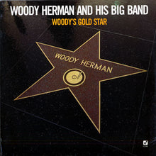 Carica l'immagine nel visualizzatore di Gallery, The Woody Herman Big Band : Woody's Gold Star (LP, Album)