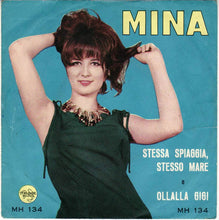 Carica l'immagine nel visualizzatore di Gallery, Mina (3) : Stessa Spiaggia Stesso Mare / Ollalla' Gigi (7")