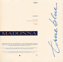 Carica l'immagine nel visualizzatore di Gallery, Madonna : True Blue (12", Maxi)