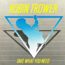 Carica l'immagine nel visualizzatore di Gallery, Robin Trower : Take What You Need (LP, Album)