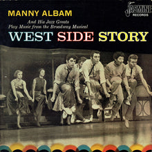 Carica l'immagine nel visualizzatore di Gallery, Manny Albam And His Jazz Greats : West Side Story (LP, Album, Mono, RE)