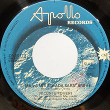 Carica l'immagine nel visualizzatore di Gallery, Ricchi E Poveri : Che Sarà (7")