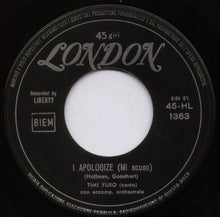 Carica l'immagine nel visualizzatore di Gallery, Timi Yuro : Hurt = Si, Sei Tu / I Apologize = Mi Scuso (7")