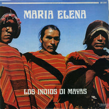 Carica l'immagine nel visualizzatore di Gallery, Los Indios Di Mayas : Maria Elena (LP, Album)