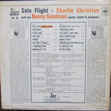 Carica l'immagine nel visualizzatore di Gallery, Charlie Christian With Benny Goodman Sextet, Benny Goodman Septet And Benny Goodman And His Orchestra : Solo Flight (LP, Comp)