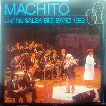 Carica l'immagine nel visualizzatore di Gallery, Machito And His Salsa Big Band : 1982 (LP, Album)