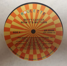 Carica l'immagine nel visualizzatore di Gallery, Betty Carter : Now It's My Turn (LP, Album, RE)