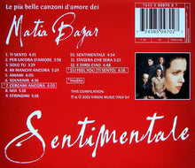 Carica l'immagine nel visualizzatore di Gallery, Matia Bazar : Sentimentale - Le Più Belle Canzoni D'Amore Dei Matia Bazar (CD, Comp, RM)