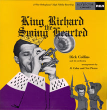 Carica l'immagine nel visualizzatore di Gallery, Dick Collins And His Orchestra : King Richard The Swing Hearted (LP, Album, RE)