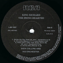 Carica l'immagine nel visualizzatore di Gallery, Dick Collins And His Orchestra : King Richard The Swing Hearted (LP, Album, RE)