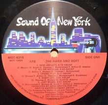 Carica l'immagine nel visualizzatore di Gallery, Arb : The Hard And Soft (LP, Album)