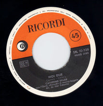 Carica l'immagine nel visualizzatore di Gallery, Catherine Spaak : Prima Di Te, Dopo Di Te (7")
