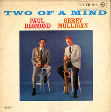 Carica l'immagine nel visualizzatore di Gallery, Paul Desmond, Gerry Mulligan : Two Of A Mind (LP, Album, Mono)