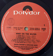 Carica l'immagine nel visualizzatore di Gallery, Crosby & Nash : Wind On The Water (LP, Album)