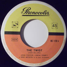 Carica l'immagine nel visualizzatore di Gallery, John Foster (9) : The Twist / Sermonette (7")
