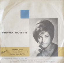Carica l'immagine nel visualizzatore di Gallery, Vanna Scotti Con Gino Mescoli E Il Suo Complesso : Canary Twist (7")