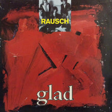 Carica l'immagine nel visualizzatore di Gallery, Rausch : Glad (LP, Album)