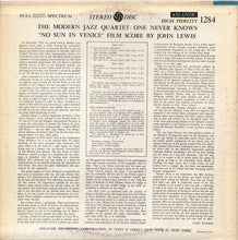 Carica l'immagine nel visualizzatore di Gallery, The Modern Jazz Quartet : The Modern Jazz Quartet Plays One Never Knows - Original Film Score For “No Sun In Venice” (LP, Album, RE)