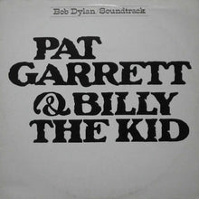 Carica l'immagine nel visualizzatore di Gallery, Bob Dylan : Pat Garrett & Billy The Kid - Original Soundtrack Recording (LP, Album, RE)