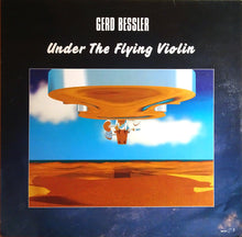 Carica l'immagine nel visualizzatore di Gallery, Gerd Bessler : Under The Flying Violin (LP, Album)