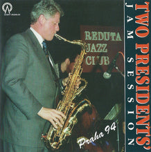 Carica l'immagine nel visualizzatore di Gallery, Bill Clinton, Jan Konopásek, Štěpán Markovič, Stanislav Mácha, Robert Balzar, Pavel Zbořil : Two Presidents' Jam Session - Praha 94 (CD, EP)