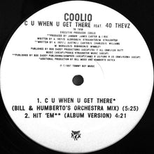 Carica l'immagine nel visualizzatore di Gallery, Coolio : C U When U Get There (12")