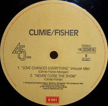 Carica l'immagine nel visualizzatore di Gallery, Climie Fisher : Love Changes (Everything) (12", Single)